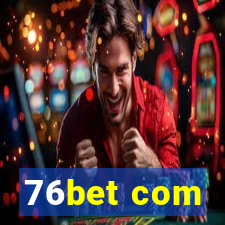 76bet com